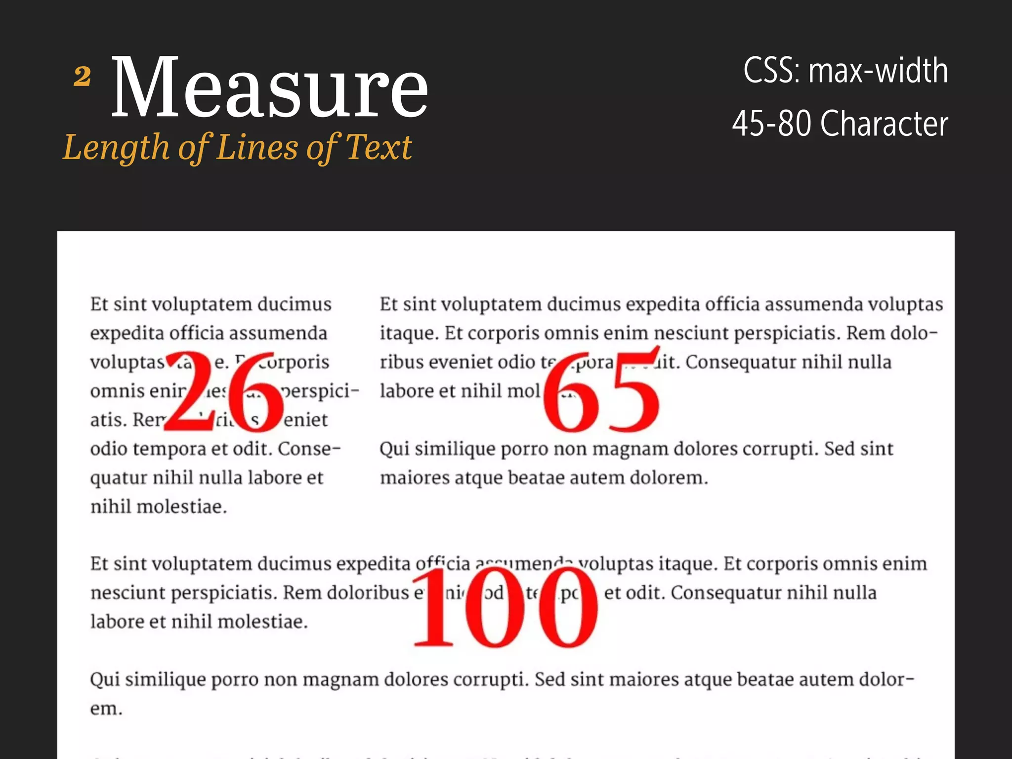 MeasureLength of Lines of Text
CSS: max-width
45-80 Character
2
 