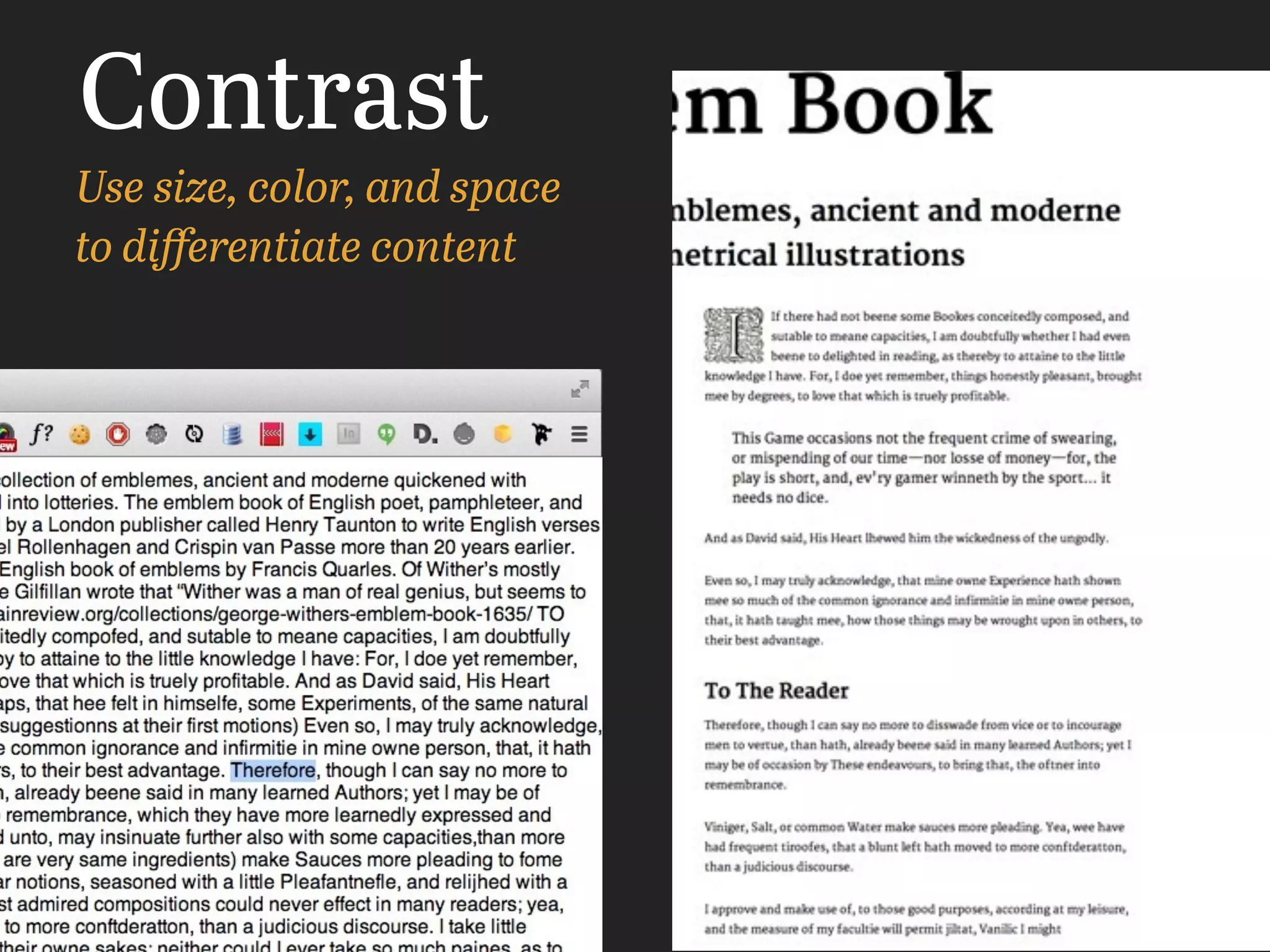 Contrast
Use size, color, and space
to diﬀerentiate content
 