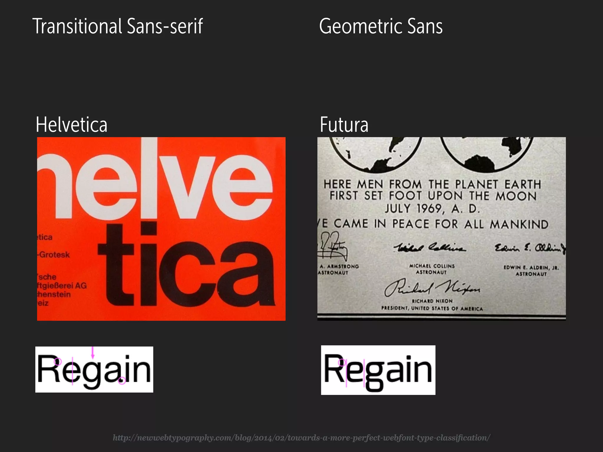 Geometric Sans
FuturaHelvetica
Transitional Sans-serif
http://newwebtypography.com/blog/2014/02/towards-a-more-perfect-webfont-type-classiﬁcation/
 