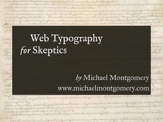 Web Typography For Skeptics