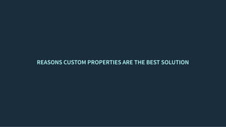 REASONS CUSTOM PROPERTIES ARE THE BEST SOLUTIONREASONS CUSTOM PROPERTIES ARE THE BEST SOLUTION
 