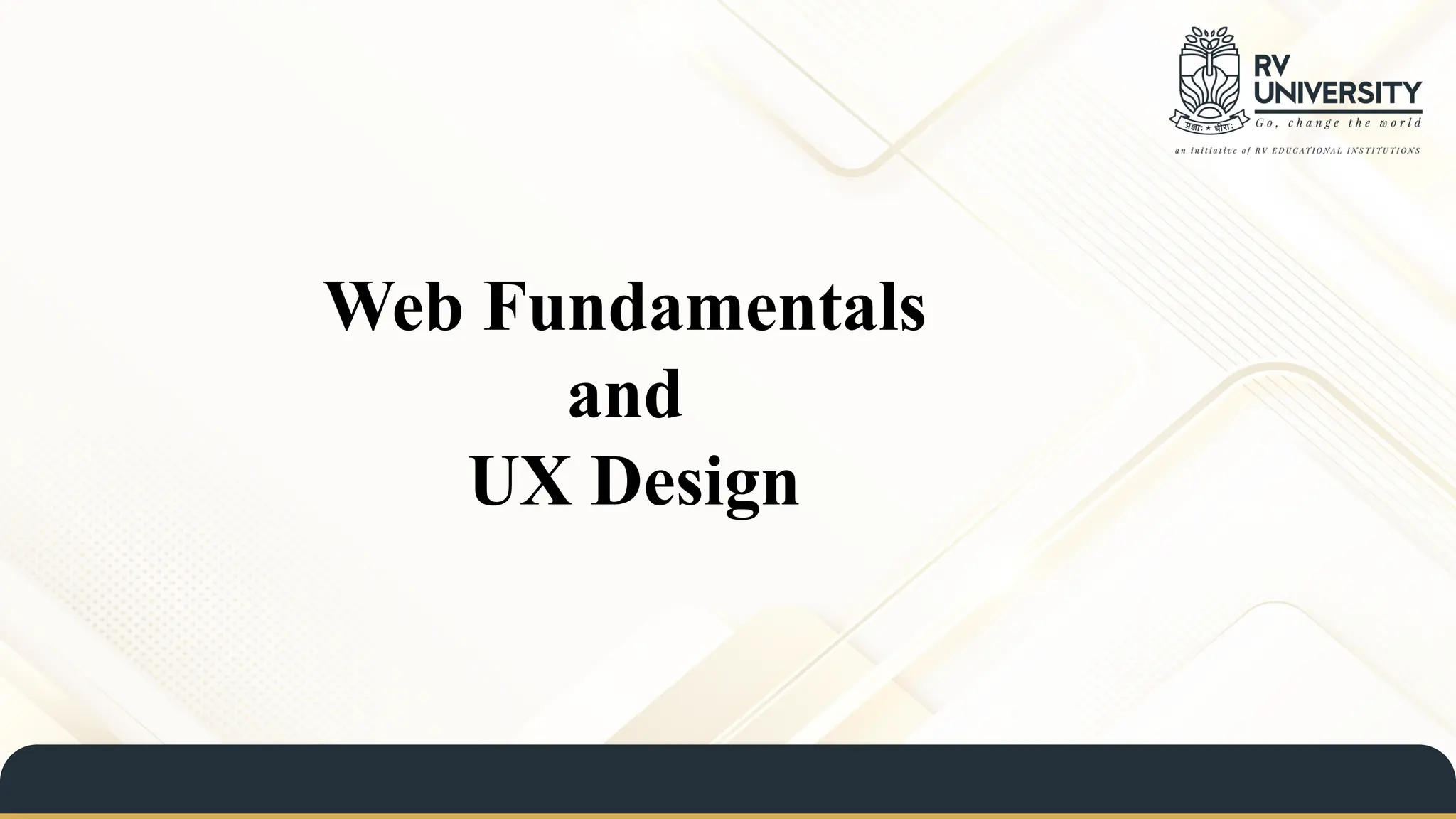 Web Fundamentals
and
UX Design
 