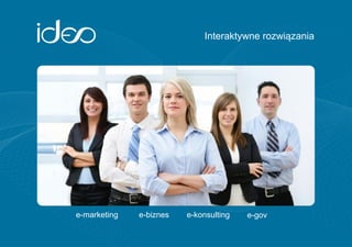 Interaktywne rozwiązania




e-marketing   e-biznes   e-konsulting   e-gov
 
