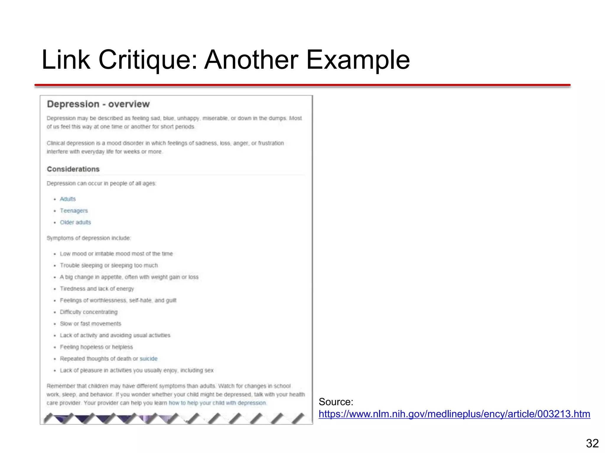 32
Link Critique: Another Example
Source:
https://www.nlm.nih.gov/medlineplus/ency/article/003213.htm
 
