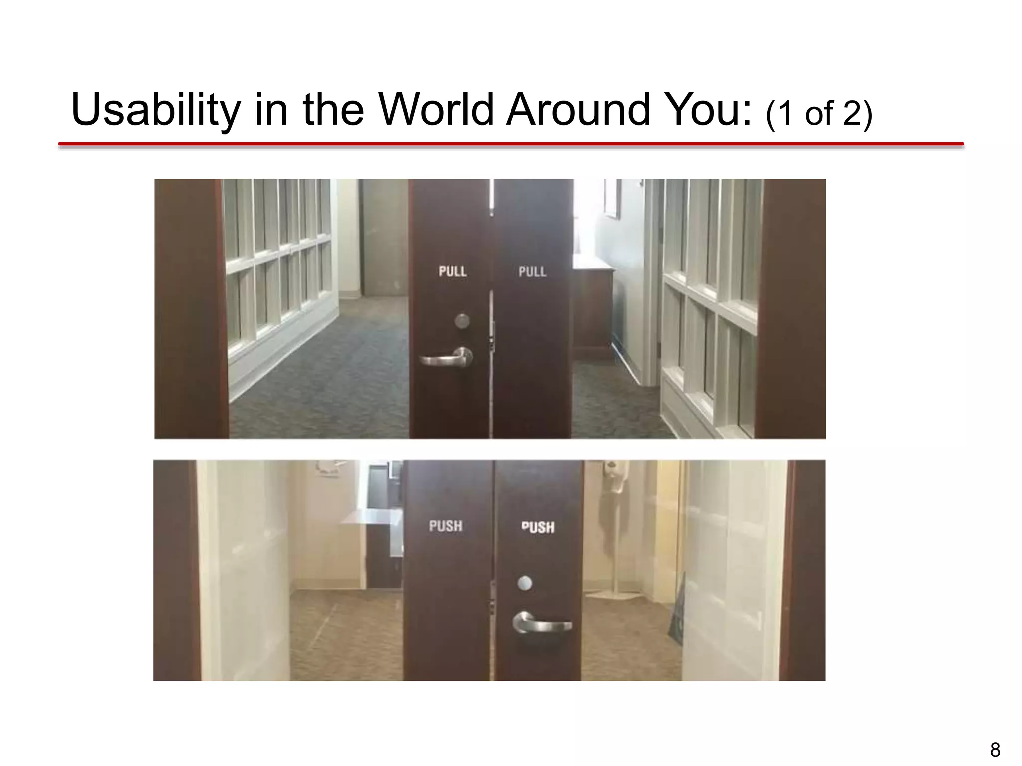 8
Usability in the World Around You: (1 of 2)
 
