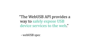 Webusb Example WebUSB | PPTX
