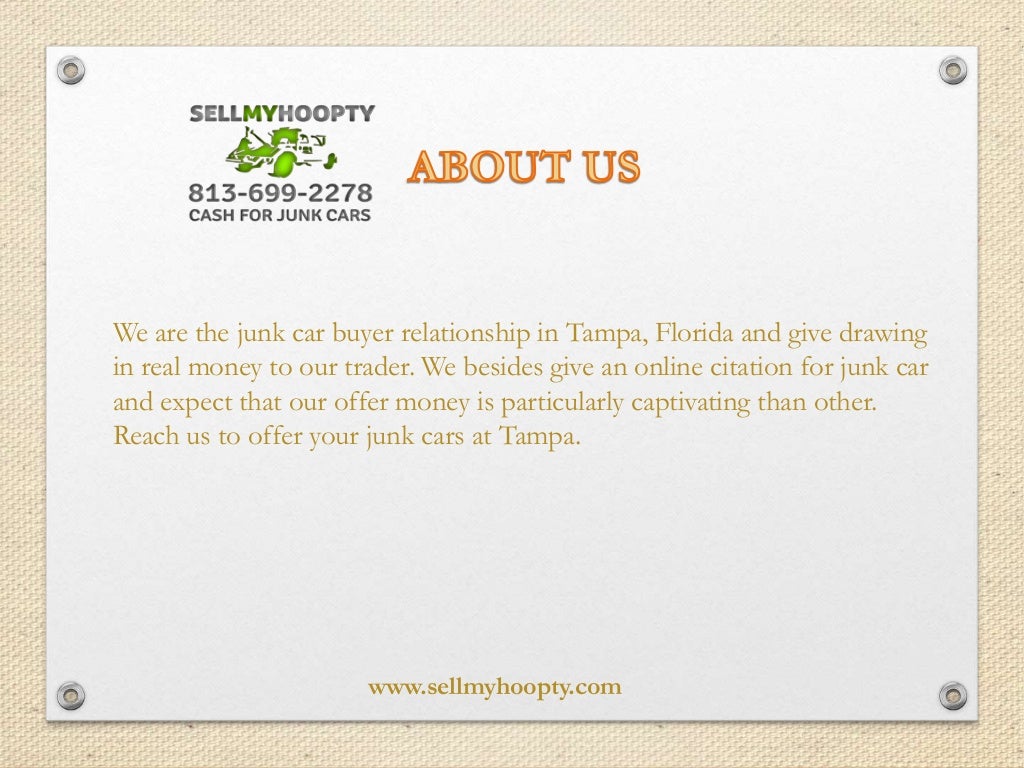 We buy junk cars in Tampa, Contact SellMyHoopty today