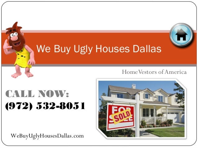 We Buy Ugly Houses >> We Buy Ugly Houses Dallas We Buy Ugly Houses >> We Buy Ugly Houses Dallas