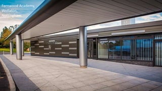 Fernwood Academy,
Wollaton,
Nottingham
 