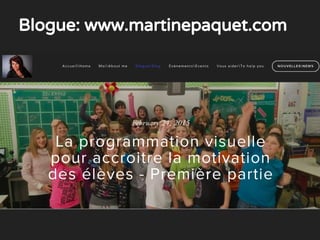 Blogue: www.martinepaquet.com
 