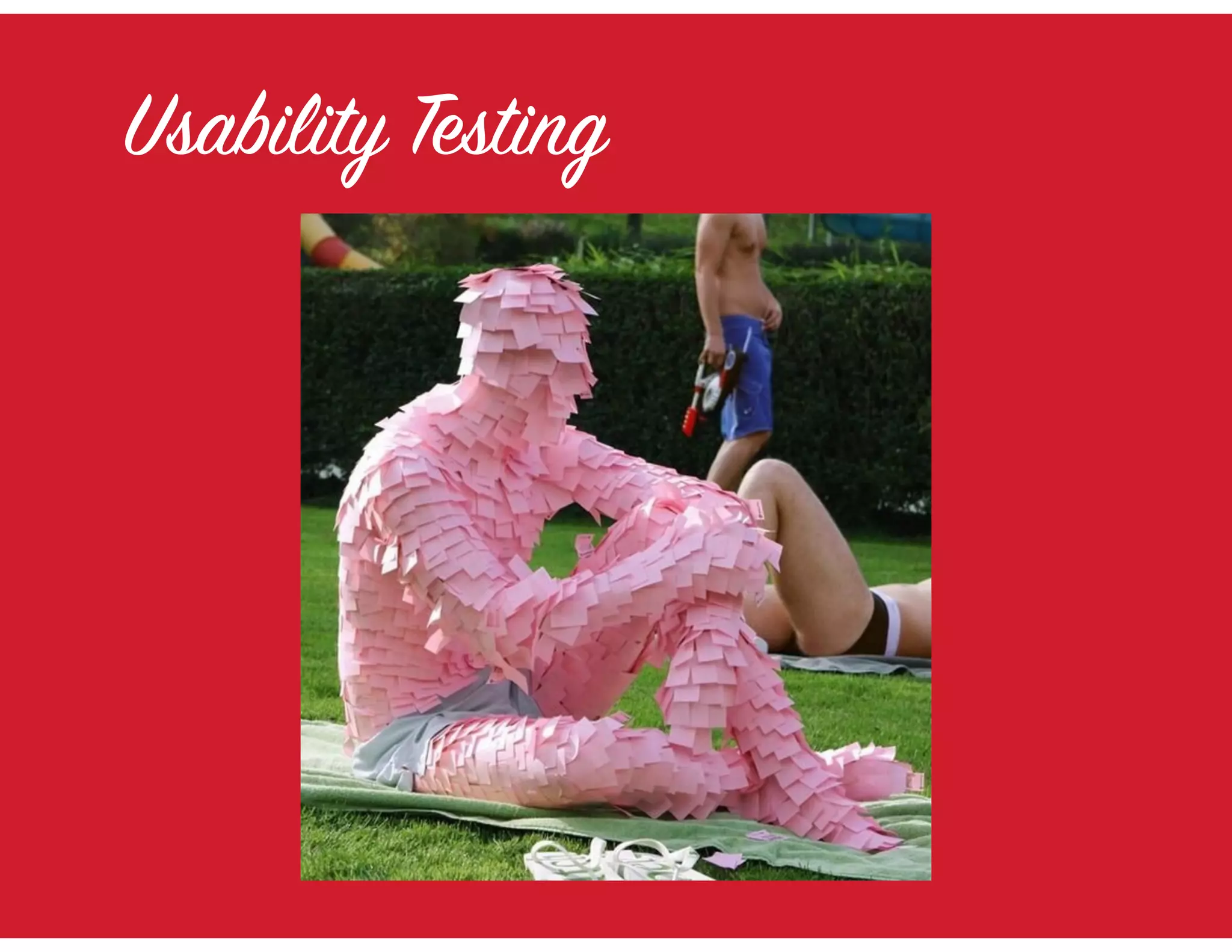 Usability Testing
 