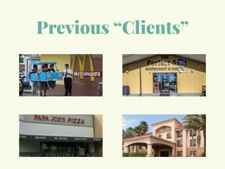 Previous “Clients”
 