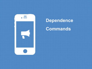 Dependence 
Commands 
 