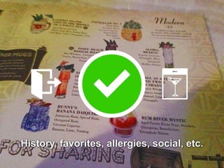 History, favorites, allergies, social, etc. 
 