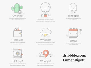 dribbble.com/
LumenBigott
 