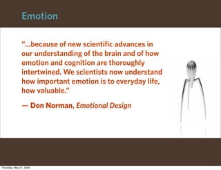 Emotion

               “...because of new scientific advances in
               our understanding of the brain and of how...