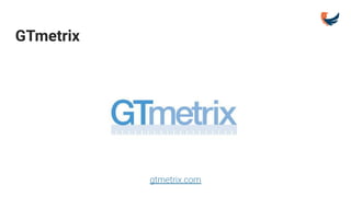 GTmetrix
gtmetrix.com
 