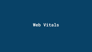Web Vitals
 