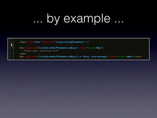 ... by example ...
 
