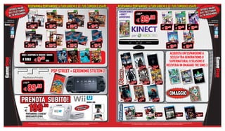 LIDE
                                 RISPARMIA PORTANDOCI I TUOI GIOCHI E LE TUE CONSOLE USATE                                                                                                  RISPARMIA PORTANDOCI I TUOI GIOCHI E LE TUE CONSOLE USATE                                                                                                                            LIDE
    OFFERTE VA BRE                                                                                                                                                                                                                                                                                                                                                    OFFERTE VA BRE
              TO                                                                                                                                                                                                                                                                                                                                                                TO
    DAL 28 OT EMBRE                                                                                                                                                                          SENSORE KINECT
                                                                                                                                                                                                                                                                                                                                                                      DAL 28 OT EMBRE
             V                                                                                                                                                                                                                                                                                                                                                                 V
    AL 30 NO                                                                                                                                                                                                                                                                                                                                                          AL 30 NO
                                                                                                                                                                                             + KINECT                             €149,98
                                                                                                                                                                                             ADVENTURES                                                       ,98
  SEGUICI SU

                               €32.98
                                                          .98
                                                                                                                   €29.98
                                                                                                                               .98
                                                                                                                                       €69.98
                                                                                                                                                .98
                                                                                                                                                                      €49.98
                                                                                                                                                                                 .98
                                                                                                                                                                                                                                   €        99                                           €29.98                      €49.98                      €49.98
                                                                                                                                                                                                                                                                                                                                                                               SEGUICI SU



                                 € 14                                                                                   € 19           € 39                           € 19
                                     CAD.                                                                                       CAD.            CAD.                                CAD.
                                                                                                                                                                                                                                                                                          € 19.98                     € 19.98                     € 19.98




                       €89.98                                                                                      €44.98              €39.98                              €29.98
                                                                                                                                                                                                                                                                                                    €49.98                            €49.98

                        € 74.98
                             CAD.                                                                                   € 29.98
                                                                                                                         CAD.          € 29.98
                                                                                                                                            CAD.                               € 19.98
                                                                                                                                                                                     CAD.                                                                                                            € 19.98                           € 19.98

                    VIENI A SCOPRIRE IN NEGOZIO I GIOCHI
                                                                                                                                                                                                                                                                                                      ACQUISTA UN’ESPANSIONE A
                                                                                         .98                                                                                                                                                                                                          SCELTA TRA GENERATIONS O
                    A SOLO                                   €9                                                  CAD.                                                                                                                                                                                SUPERNATURAL O SEASONS E
                                                                                                                                                                                                                                                                                                   RICEVERAI IN OMAGGIO THE SIMS 3
                                                                                                                                                                                                    39,98 €    29,98              29,98 €   19,98           49,98 €    29,98
                                                                                                                            PSP STREET + GERONIMO STILTON 2




                                                                                                                                                                                            PC GAMES
                     €114,98                                                                                                                                                                                 49,98 €    39,98             49,98 €   39,98           49,98 €    29,98
                                                                     ,98
                      €          89                                                                                                                                                                                                                                                                      OMAGGIO
                    PRENOTA SUBITO!                                                                                                                               BIANCA 8GB
                                                                                                                                                                                                34,98 €     19,98             39,98 €      9,98              29,98 €
                                                                                                                                                                                                                                                               ,
                                                                                                                                                                                                                                                                        19,98




                                                                                                                                                                                            PSVITA GAMES
                                                                                                                                                            ILE DAL
                      a solo                                                                                                                       DISPONIB MBRE
                                                                                                                                                     30 NOVE
                       E
                        PORTANDOCI 3 GIOCHI*                                                                                                                                                                                     €49.98                                    €39.98                                      €49.98                                €49.98


                                                                                                                                                                                                                                  € 39.98                                   € 19.98                                    € 39.98                               € 39.98
  NOVEMBRE              XBOX360/PS3/Wii
                        NORMALE PREZZO AL PUBBLICO A PARTIRE DA E299.98
 OTTOBRE AL 30          *ALCUNE RESTRIZIONI POTREBBERO ESSERE APPLICATE. ALCUNI GIOCHI POTREBBERO NON ESSERE RITIRATI


TE VALIDE DAL 28
                                    TUTTI I MARCHI RIPORTATI SONO DI PROPRIETA’ DEI LEGITTIMI E RISPETTIVI PROPRIETARI LE FOTO E LE DESCRIZIONI DEI PRODOTTI SONO PURAMENTE INDICATIVE
                                                                                                           PROPRIETARI.                                                     INDICATIVE.               TUTTI I MARCHI RIPORTATI SONO DI PROPRIETA’ DEI LEGITTIMI E RISPETTIVI PROPRIETARI. LE FOTO E LE DESCRIZIONI DEI PRODOTTI SONO PURAMENTE INDICATIVE.
           OFFER-                                       SALVO ERRORI TIPOGRAFICI. LA PROMOZIONE E’ SOGGETTA ALLA REALE DISPONIBILITA’ DEI TITOLI SU PUNTO VENDITA.                                                        SALVO ERRORI TIPOGRAFICI. LA PROMOZIONE E’ SOGGETTA ALLA REALE DISPONIBILITA’ DEI TITOLI SU PUNTO VENDITA.
 
