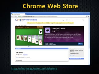 Chrome Web Store
https://chrome.google.com/webstore
 