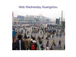 Web Wednesday Guangzhou 