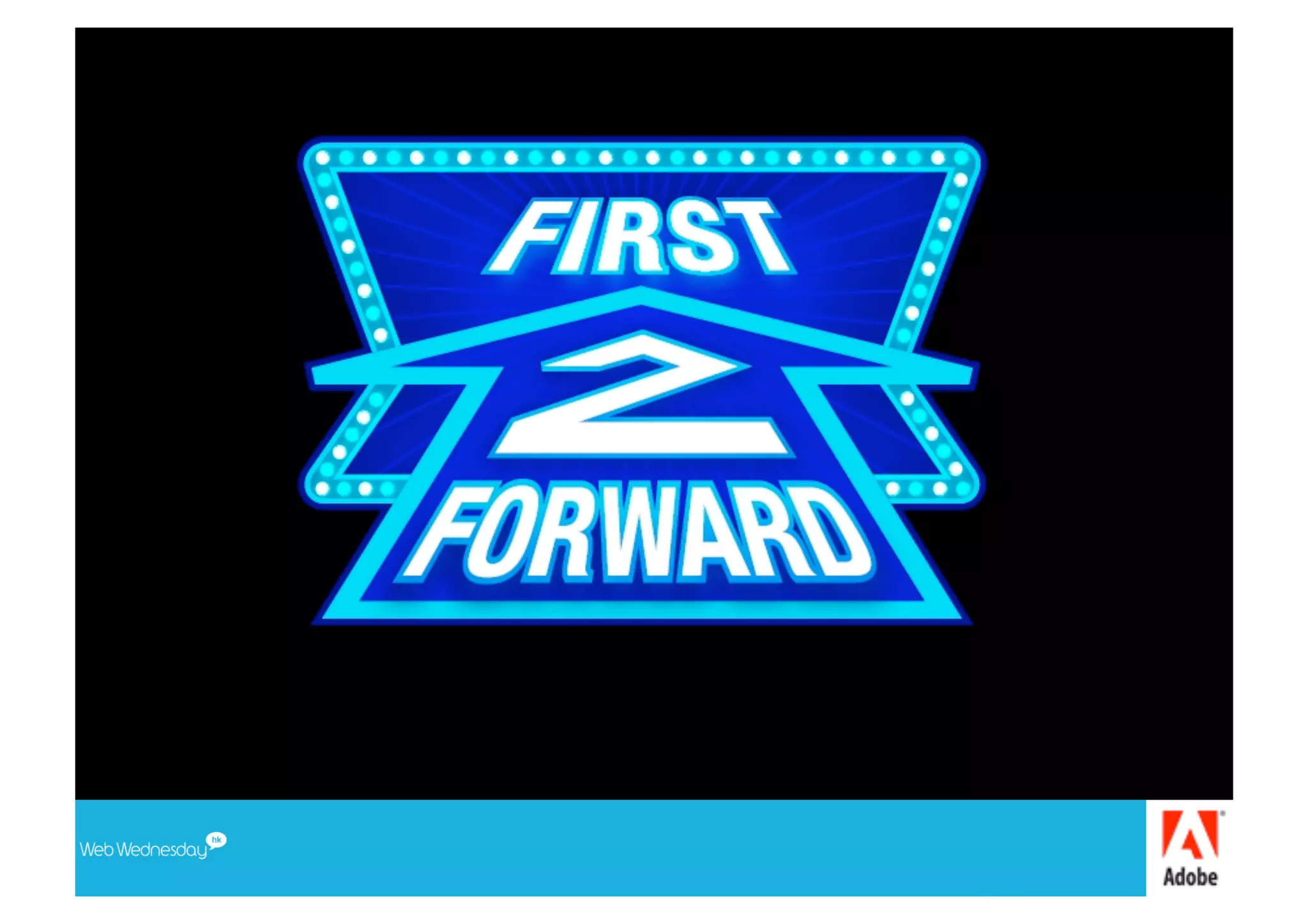 Web Wednesday - First 2 Forward Game Show