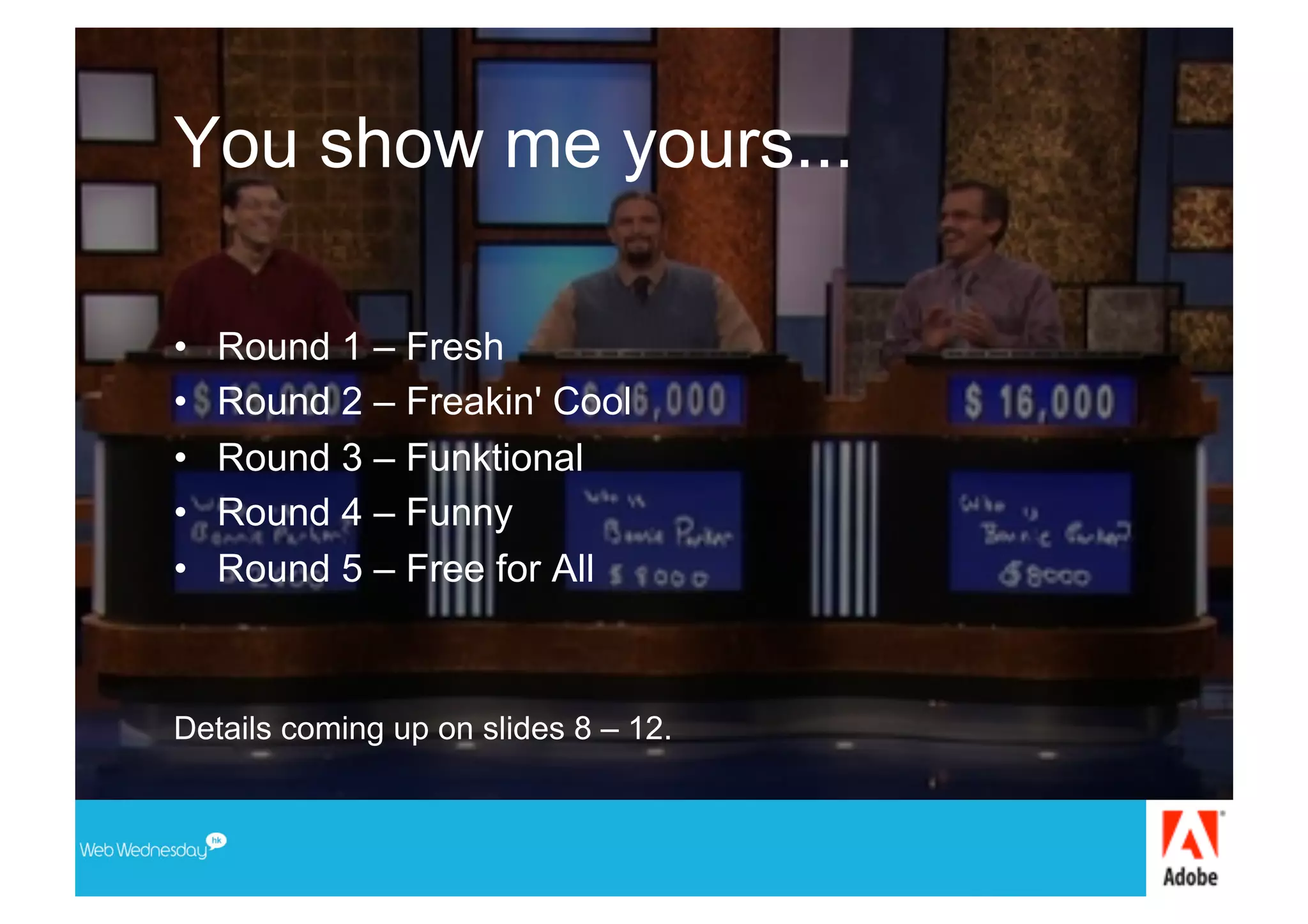 Web Wednesday - First 2 Forward Game Show