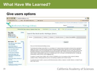 What Have We Learned?

     Give users options




23
 