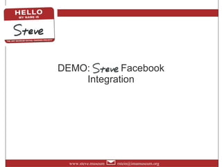 DEMO: Steve Facebook Integration 