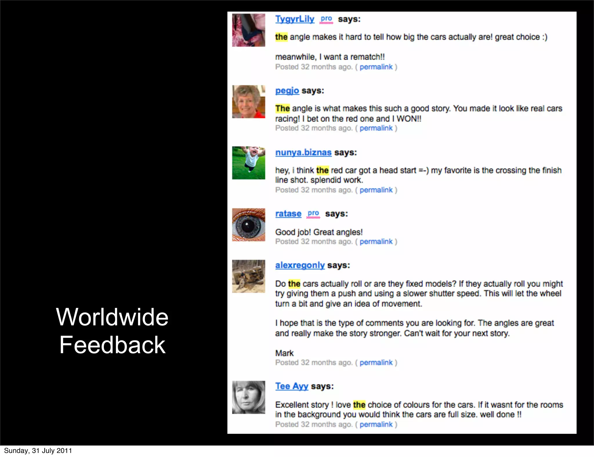 Worldwide
               Feedback



Sunday, 31 July 2011
 