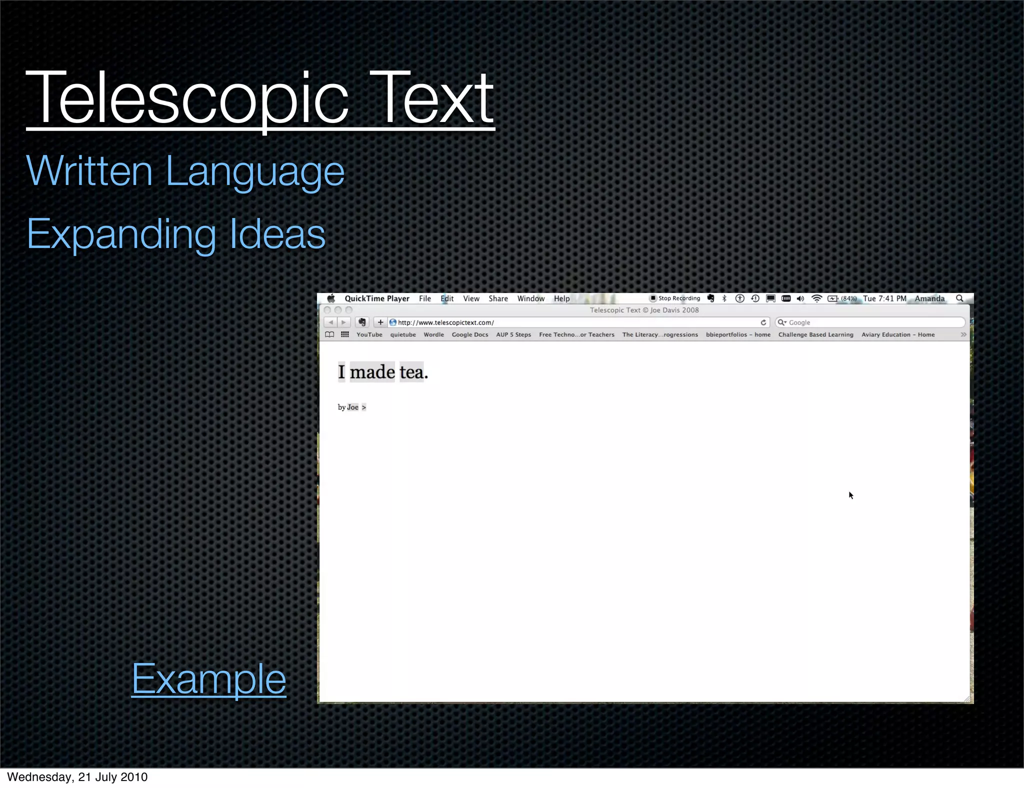 Telescopic Text
   Written Language
   Expanding Ideas




                    Example

Wednesday, 21 July 2010
 