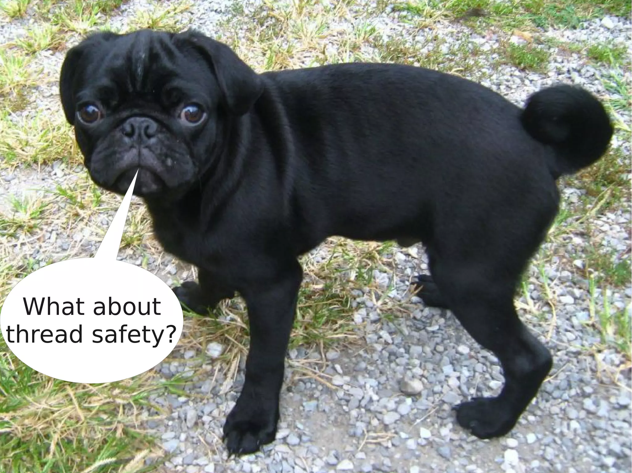What about thread safety? 