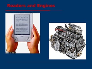 Readers and Engines 