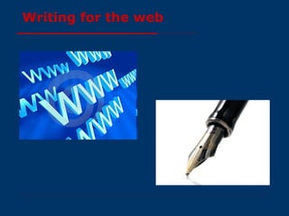 Writing for the web 