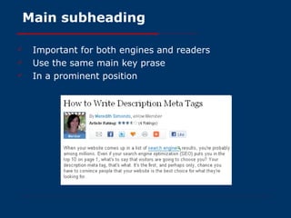 Main subheading Important for both engines and readers Use the same main key prase In a prominent position 