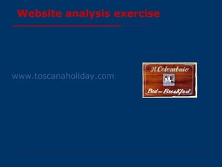 Website analysis exercise www.toscanaholiday.com   