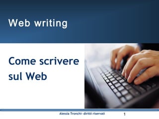 Web writing: scrivere in modo efficace su internet