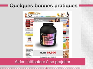 Aider l’utilisateur à se projetter
 
