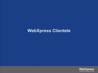 WebXpress Clientele
 