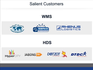 Salient Customers
WMS
HDS
 