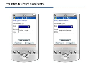 Validation to ensure proper entry
 