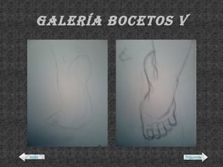 Galería BOCETOS V Atrás Siguiente 