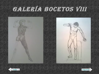 Galería BOCETOS VIII Atrás Siguiente 