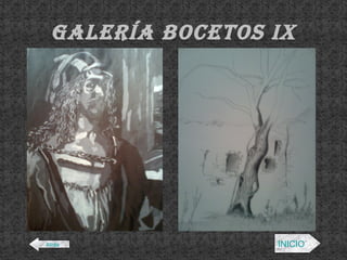 Galería BOCETOS IX Atrás INICIO 