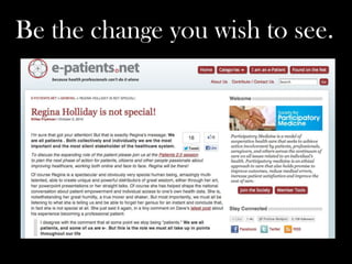 Be the change you wish to see.
 