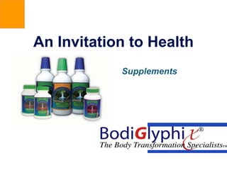 An Invitation to Health Supplements 