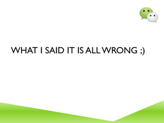 WHAT I SAID IT IS ALL WRONG ;)
 