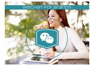Headline point
Sub-title of slide here
slide title
may 2014
wechat for brands
 