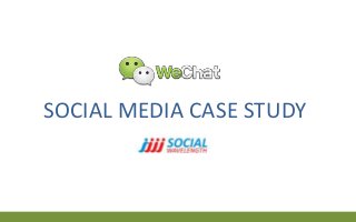 SOCIAL MEDIA CASE STUDY
 